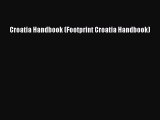Read Croatia Handbook (Footprint Croatia Handbook) Ebook Free
