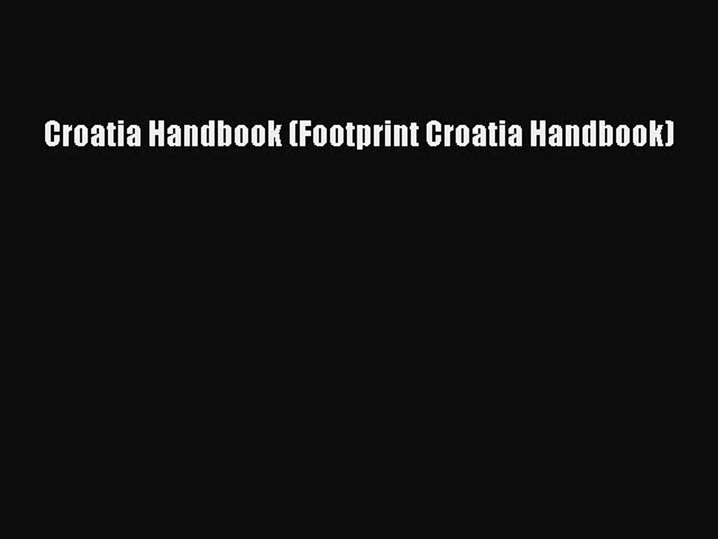 ⁣Read Croatia Handbook (Footprint Croatia Handbook) Ebook Free