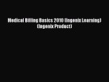 PDF Medical Billing Basics 2010 (Ingenix Learning) (Ingenix Product)  Read Online