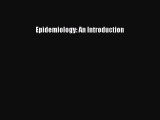Download Epidemiology: An Introduction Free Books