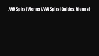 Read AAA Spiral Vienna (AAA Spiral Guides: Vienna) Ebook Free