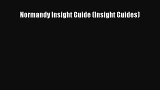 Read Normandy Insight Guide (Insight Guides) Ebook Free