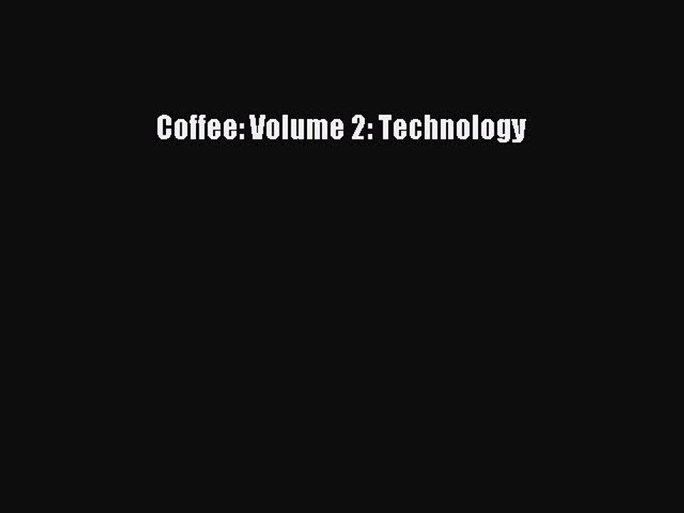 Download Coffee: Volume 2: Technology  EBook