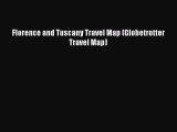 Download Florence and Tuscany Travel Map (Globetrotter Travel Map) Ebook Online