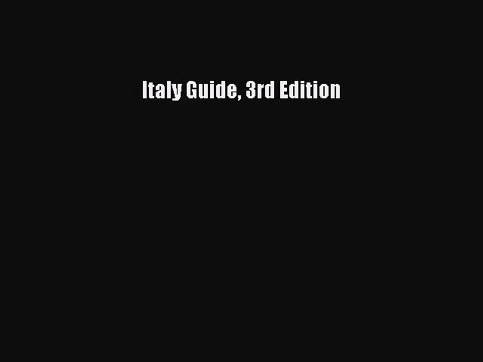 Read Italy Guide 3rd Edition PDF Online