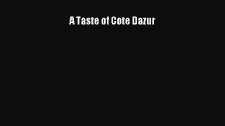 Read A Taste of Cote Dazur Ebook Free