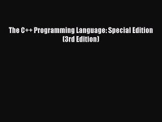 [Download PDF] The C++ Programming Language: Special Edition (3rd Edition) Ebook Online