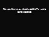 [PDF] Simson - Biographie eines begabten Versagers (German Edition) [Read] Online