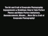 Read The Art and Craft of Keepsake Photography: Engagements & Weddings: How to Take Perfect