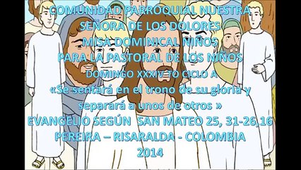 VIDEO HOJITA EVANGELIO NIÑOS DOMINGO XXXIV CRISTO