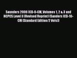 PDF Saunders 2006 ICD-9-CM Volumes 1 2 & 3 and HCPCS Level II (Revised Reprint) (Sanders ICD-10-CM