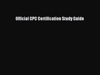 Download Official CPC Certification Study Guide Free Books