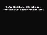 Read The One Minute Pocket Bible for Business Professionals (One-Minute Pocket Bible Series)