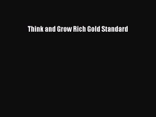 Read Think and Grow Rich Gold Standard PDF Free
