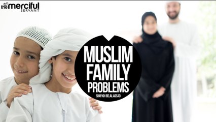 Muslim Family - Problems & Solutions