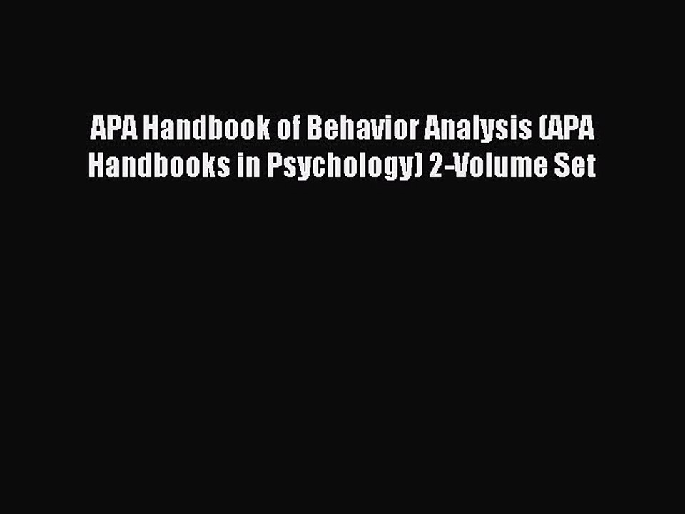 Read APA Handbook of Behavior Analysis (APA Handbooks in Psychology) 2-Volume Set Ebook Free