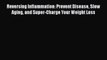 Read Reversing Inflammation: Prevent Disease Slow Aging and Super-Charge Your Weight Loss Ebook