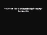 Read Corporate Social Responsibility: A Strategic Perspective Ebook Free