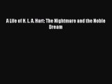 Read A Life of H. L. A. Hart: The Nightmare and the Noble Dream Ebook Free