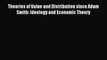 Read Theories of Value and Distribution since Adam Smith: Ideology and Economic Theory Ebook