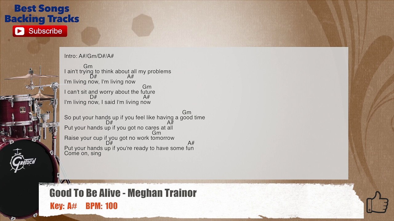 Good To Be Alive - Meghan Trainor Drums Backing Track with chords and lyrics