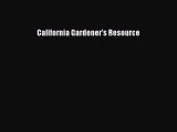 Read California Gardener's Resource Ebook Free