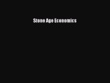 Read Stone Age Economics Ebook Free