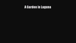 Read A Garden in Laguna Ebook Free