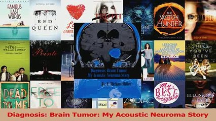 Download  Diagnosis Brain Tumor My Acoustic Neuroma Story Ebook Online