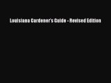 Read Louisiana Gardener's Guide - Revised Edition PDF Free