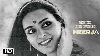 Neerja | Behind The Scenes | Sonam Kapoor | Shabana Azmi
