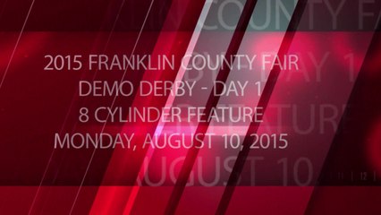 2015 Franklin County Fair - Day 1 - 8 Cylinder - Monday, August 10, 2015