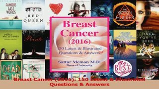 Download  Breast Cancer 2016 150 Latest  Illustrated Questions  Answers Ebook Free