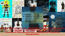 Download  Saving Womens Lives Strategies for Improving Breast Cancer Detection and Diagnosis A Ebook Free