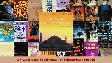 Read  Of God and Madness A Historical Novel Ebook Free