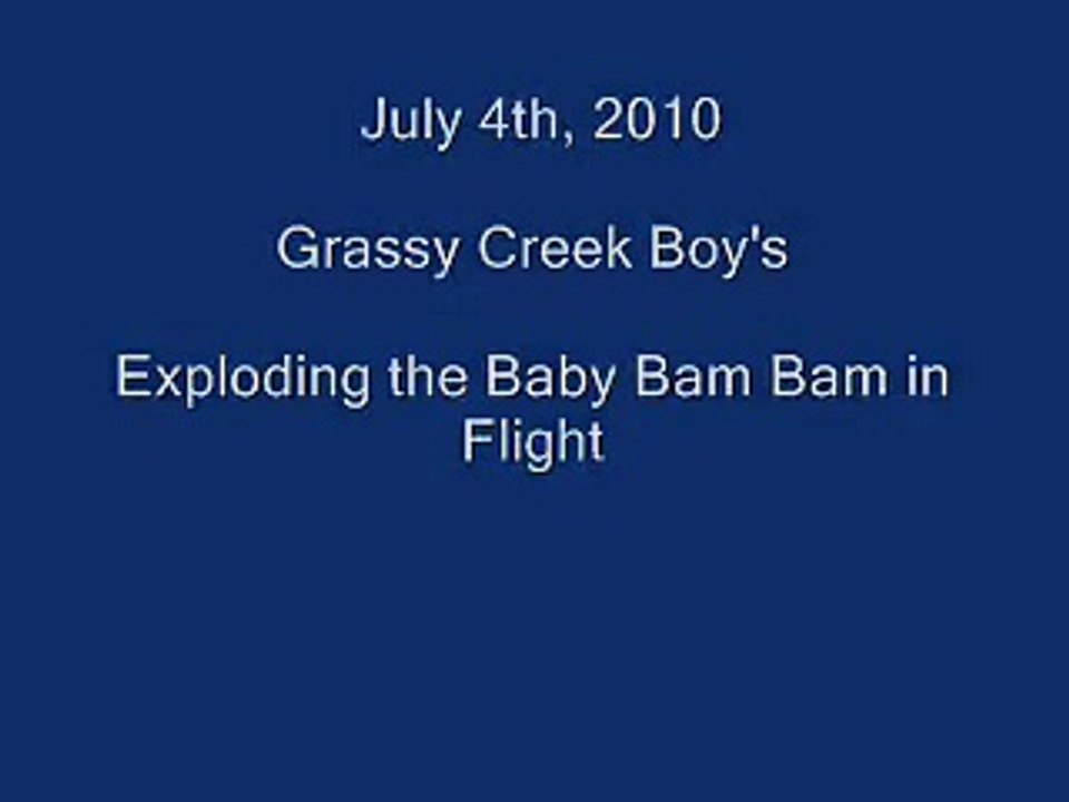 Baby Bam Bam Explosion.wmv