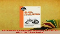 Download  Allis Chambers Shop Manual Models B C CA G RC WC WD  I  T Shop Service PDF Online