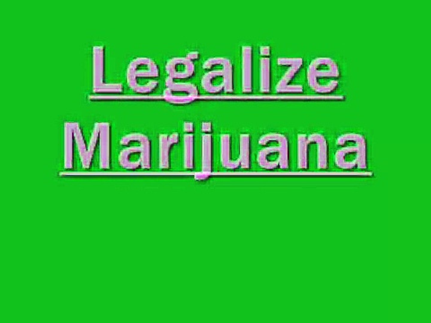 Legalize Marijuana