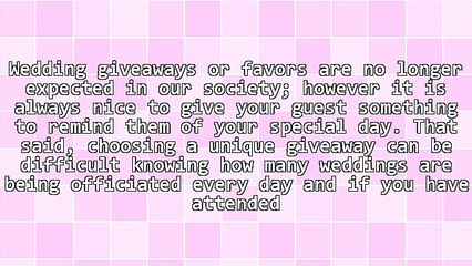 Simple Wedding Giveaways That Your Guests Would Appreciate