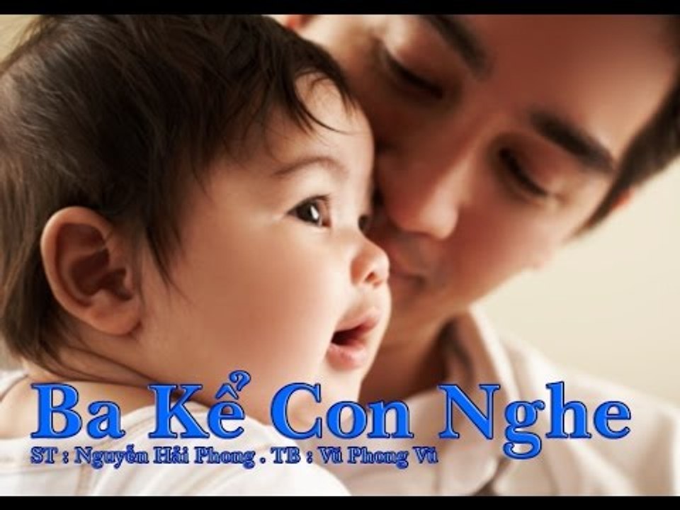 Ba Kể Con Nghe - vuphongvu
