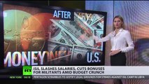 Hit in wallet: ISIS cuts salaries, drops bonuses for fighters