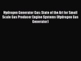 Read Hydrogen Generator Gas: State of the Art for Small Scale Gas Producer Engine Systems (Hydrogen
