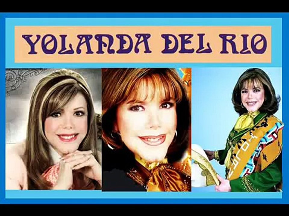 Yolanda del Rio - La hija de nadie