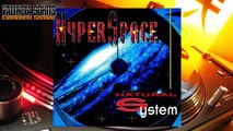 Hyperspace - Natural System (Technologic Mixx) [1993]