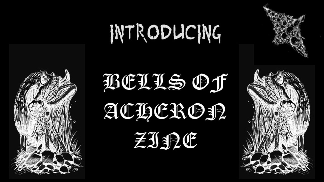 BELLS OF ACHERON Zine (Fanzine, Death metal, black metal, underground)