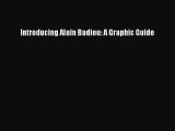 PDF Introducing Alain Badiou: A Graphic Guide Free Books