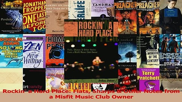 Download Rockin a Hard Place Flats Sharps Other Notes from a Misfit Music Club Owner PDF Online