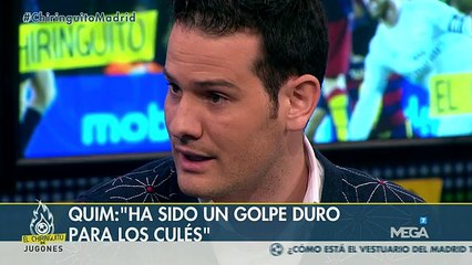 Quim: "Ha sido un golpe duro para los culés"
