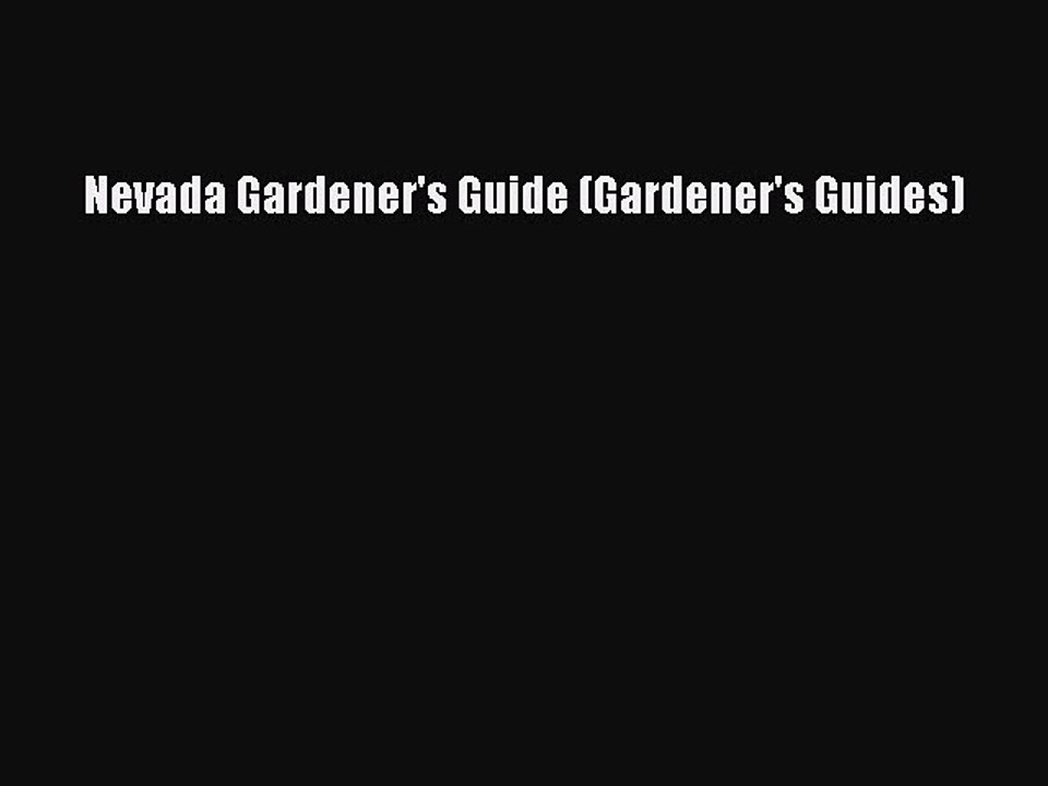 Read Nevada Gardener's Guide (Gardener's Guides) Ebook Free