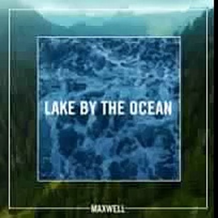 Maxwell “Lake by the Ocean” (Single Preview)